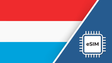 eSIM – Travel connectivity for Luxembourg. Image featuring the Luxembourg flag and an eSIM icon.